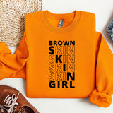 an orange shirt with the words brown skin skin skin skin girl on it