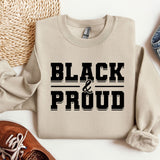 Black and Proud Sweatshirt, MLK Black History Month Crewneck, Black History Month Gifts, Black Lives Matter Sweatshirt, Civil Rights Hoodie