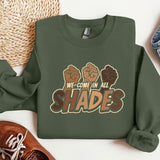 we come in all shades sweatshirt and sneakers