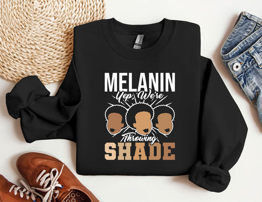 Melanin Yep Were Throwing Sahe Sweatshirt, MLK Black History Hoodie, Melanin Crewneck, Black Lives Matter Hoodie, Gift for Black Teacher