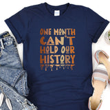 a t - shirt that says one month can't hold our history